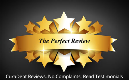 The Perfect Review - CuraDebt Reviews No Complaints Read Testimonials