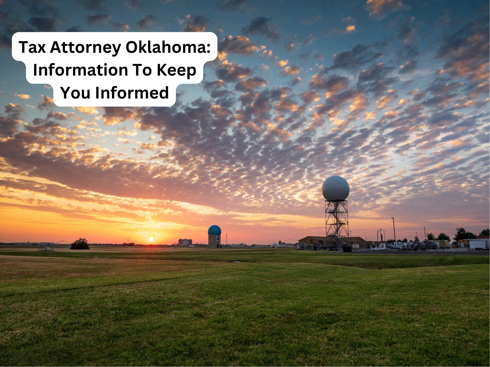 Tax Attorney Oklahoma: Information To Keep You Informed