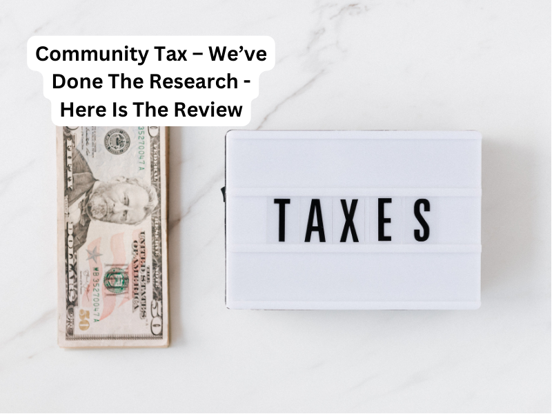 Community Tax – We’ve Done The Research - Here Is The Review