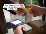 What Happens If You Can’t Pay Your Business Credit Card?