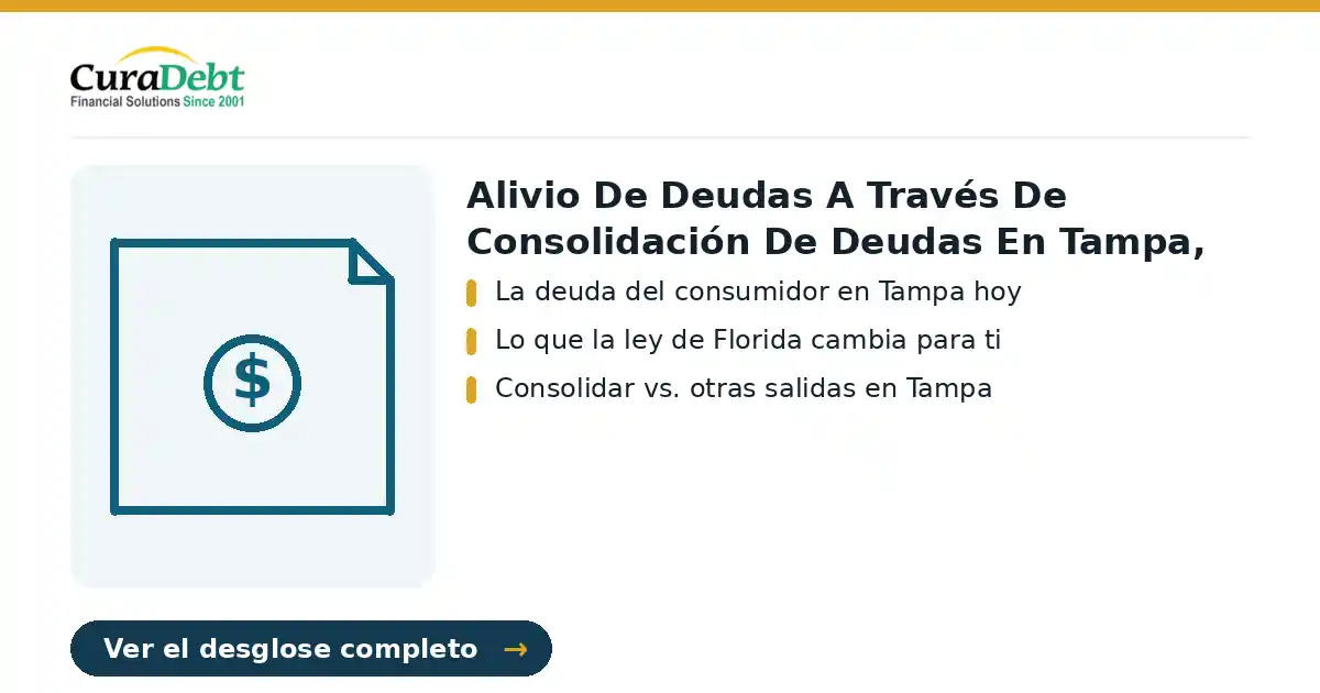 alivio de deudas a través de: puntos clave: La deuda del consumidor en Tampa hoy; Lo que la ley de Florida cambia para ti.