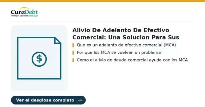 alivio de adelanto de efectivo comercial: puntos clave: Que es un adelanto de efectivo comercial (MCA); Por que los MCA se vuelven un problema.