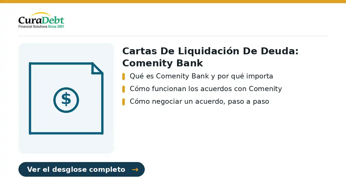 cartas de liquidación de deuda: puntos clave - Qué es Comenity Bank y por qué importa; Cómo funcionan los acuerdos con Comenity.