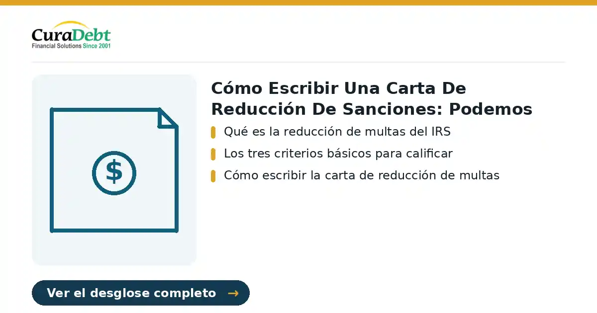 cómo escribir una carta de reducción: puntos clave: Qué es la reducción de multas del IRS; Los tres criterios básicos para calificar.