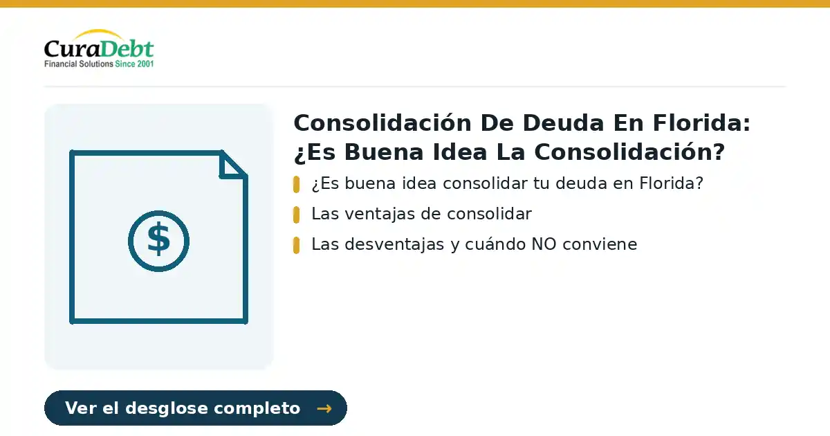 consolidación de deuda en florida: puntos clave: ¿Es buena idea consolidar tu deuda en Florida?; Las ventajas de consolidar.