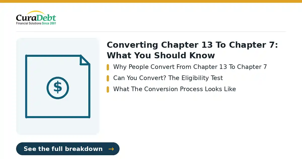 converting chapter 13 to chapter 7: key points - Why People Convert From Chapter 13 To Chapter 7; Can You Convert? The Eligibility Test (converting chapter 13 to chapter 7, debt relief help).