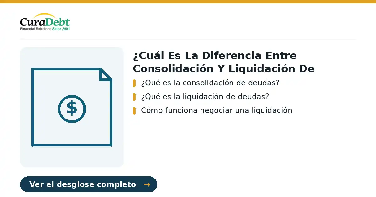 ¿cuál es la diferencia entre consolidación: puntos clave: ¿Qué es la consolidación de deudas?; ¿Qué es la liquidación de deudas?.