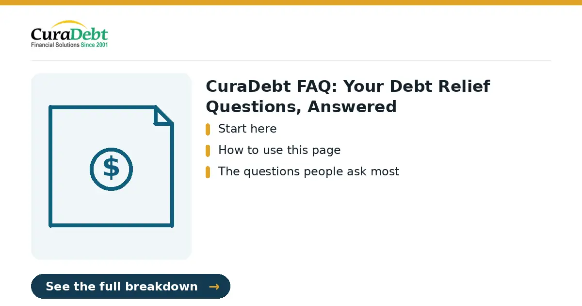curadebt faq: key points: Start here; How to use this page (curadebt faq, debt relief help).