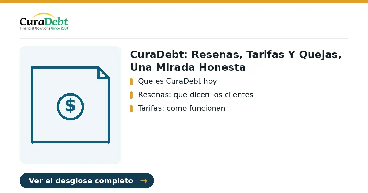 curadebt: puntos clave: Que es CuraDebt hoy; Resenas: que dicen los clientes.