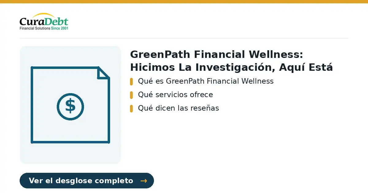 greenpath financial wellness: puntos clave - Qué es GreenPath Financial Wellness; Qué servicios ofrece.