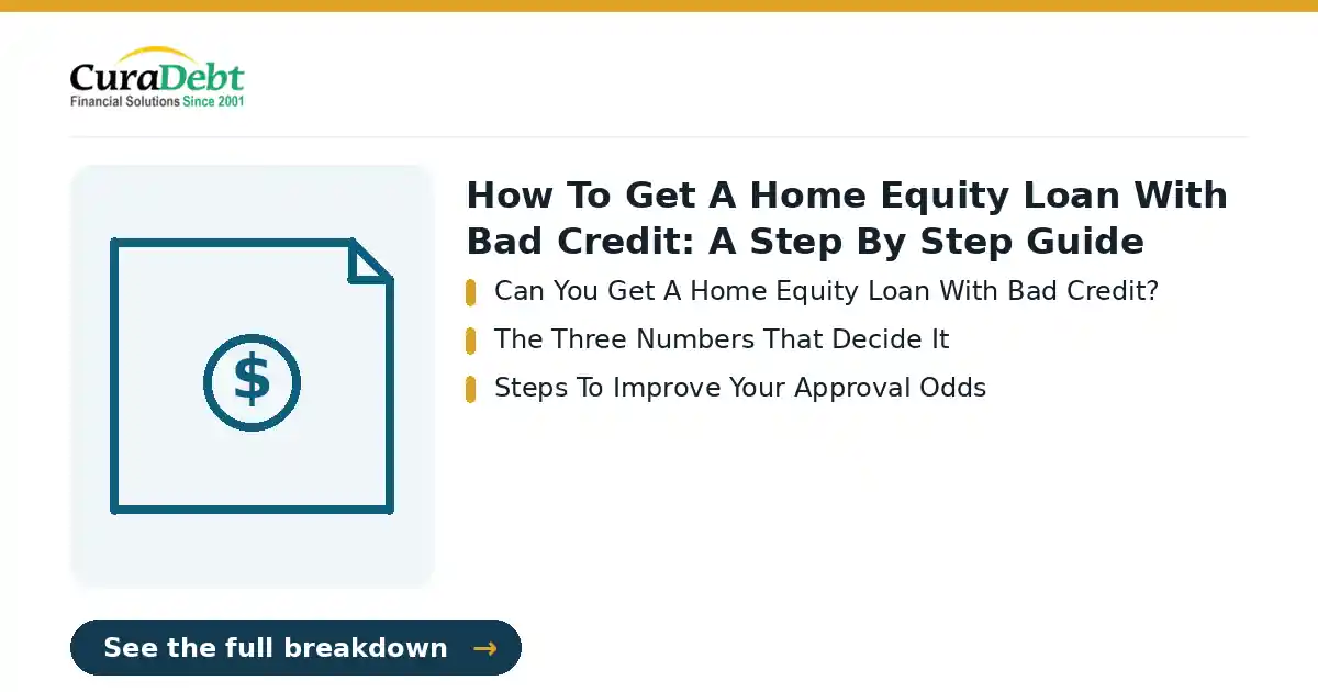 how to get a home equity: key points - Can You Get A Home Equity Loan With Bad Credit?; The Three Numbers That Decide It (how to get a home equity, debt relief help).