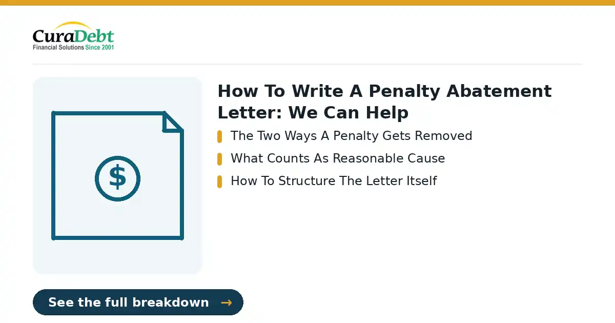 how to write a penalty abatement: key points - The Two Ways A Penalty Gets Removed; What Counts As Reasonable Cause (how to write a penalty abatement, debt relief help).