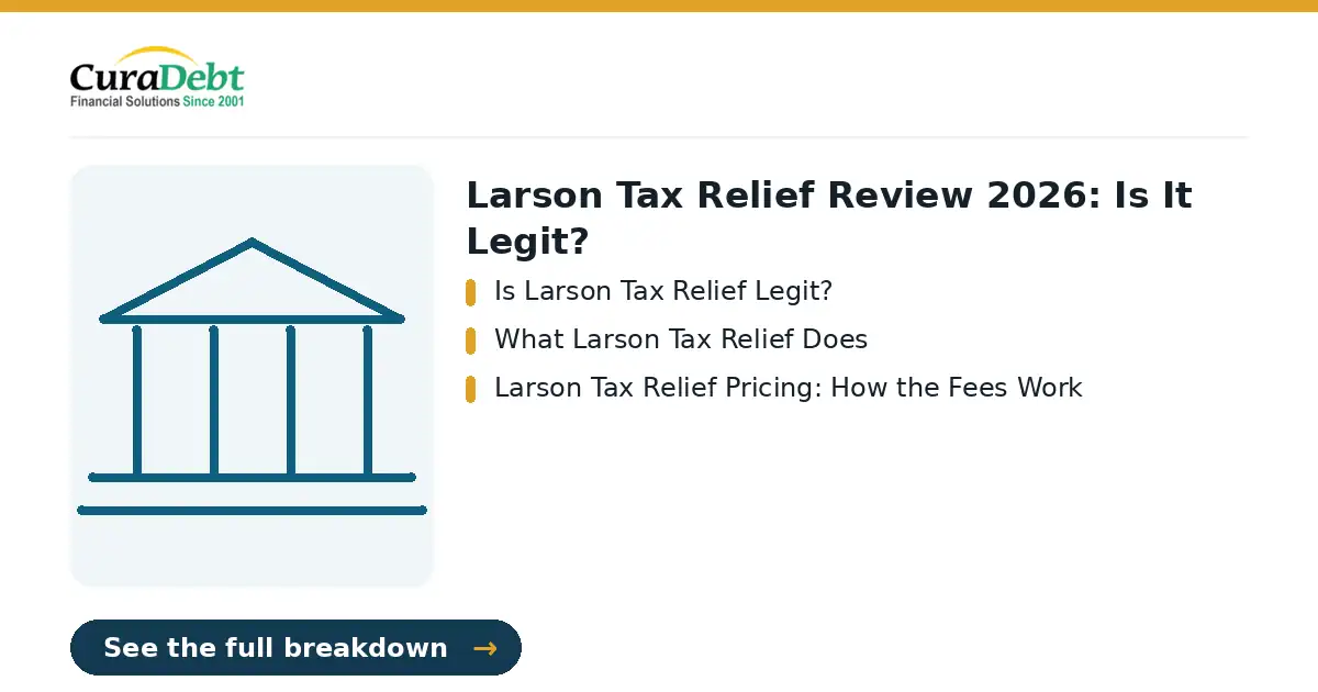 Larson Tax Relief review: key points: Is Larson Tax Relief Legit?; What Larson Tax Relief Does (is Larson Tax Relief legit, Larson Tax Relief reviews).