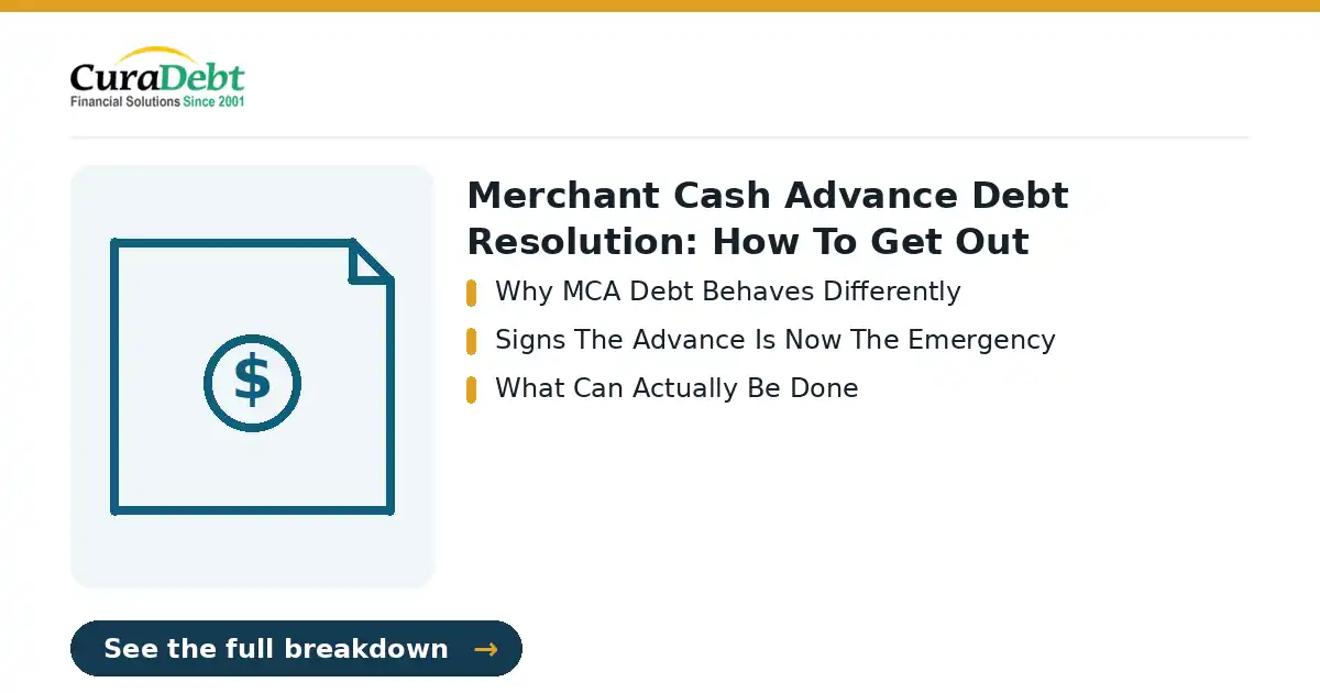 merchant cash advance debt resolution: key points: Why MCA Debt Behaves Differently; Signs The Advance Is Now The Emergency (merchant cash advance debt resolution, debt relief help).