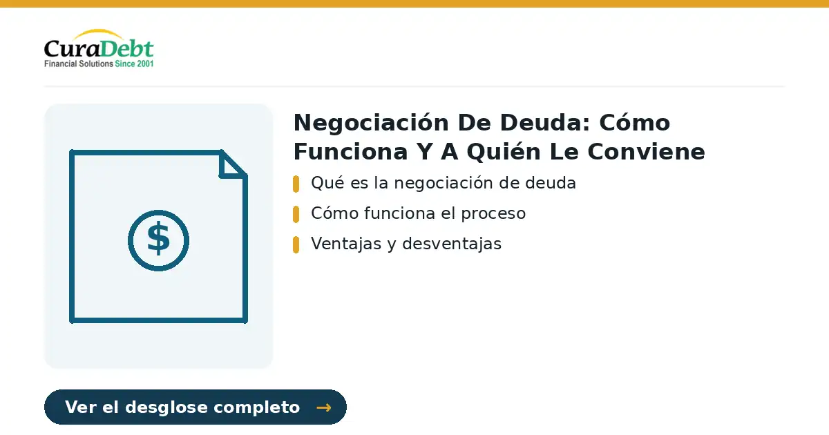 negociación de deuda: puntos clave: Qué es la negociación de deuda; Cómo funciona el proceso.