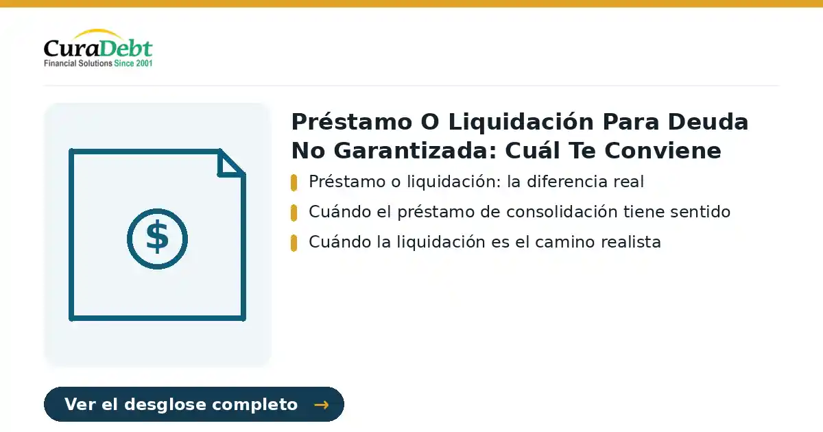 préstamo o liquidación para deuda no: puntos clave: Préstamo o liquidación: la diferencia real; Cuándo el préstamo de consolidación tiene sentido.