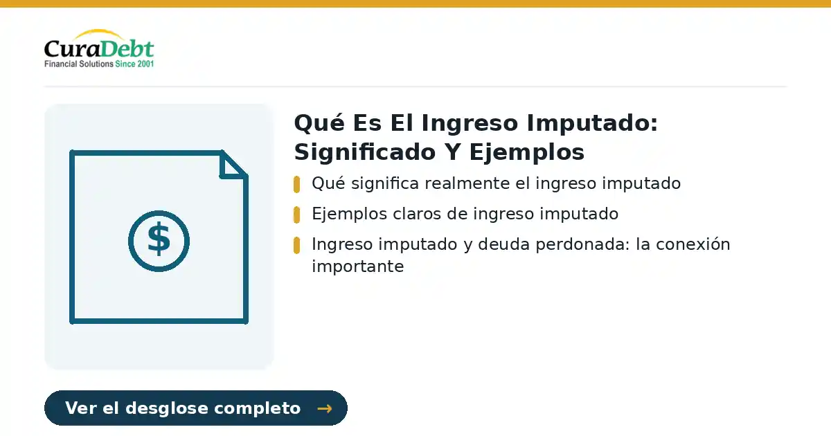 qué es el ingreso imputado: puntos clave: Qué significa realmente el ingreso imputado; Ejemplos claros de ingreso imputado.